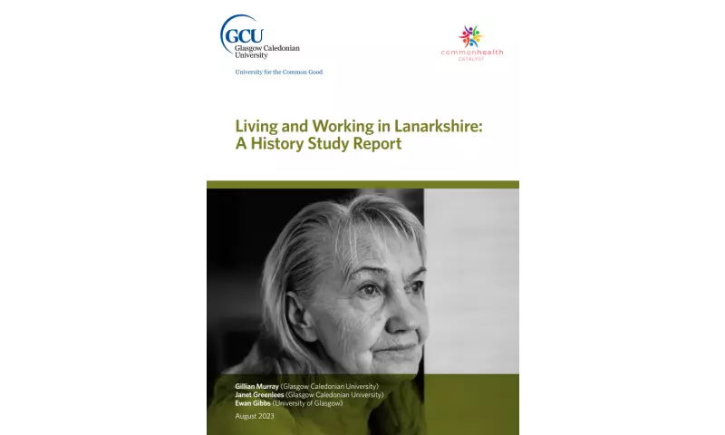 Living and Working in Lanarkshire  A History Study Report cover