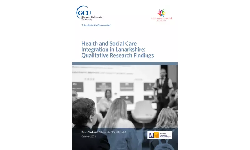 Health and Social Care Integration in Lanarkshire Qualitative Research Findings