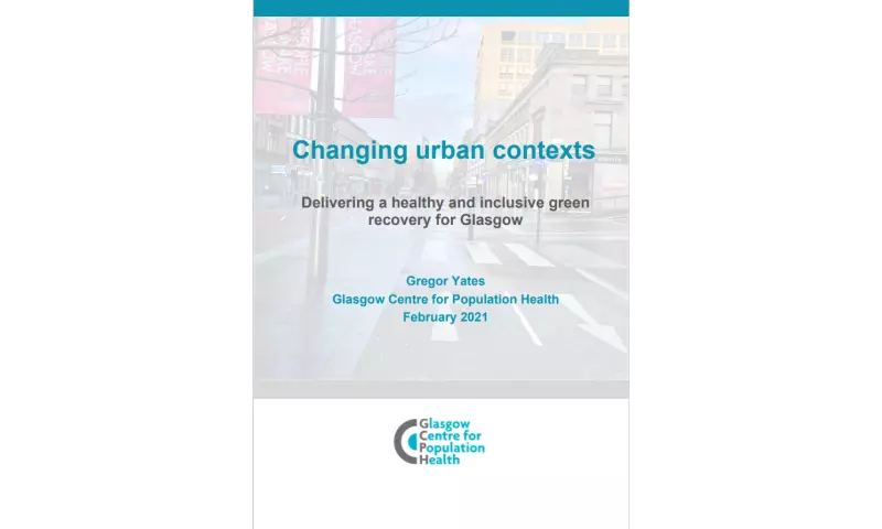 Changing urban contexts delivering a healthy and inclusive green recovery